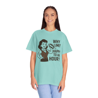 Why limit happy hour to an hour t-shirt, Chic Humor T-Shirt, Funny Shirt, Gift for Her, Casual Wear, Unisex Tee, Celebration Apparel