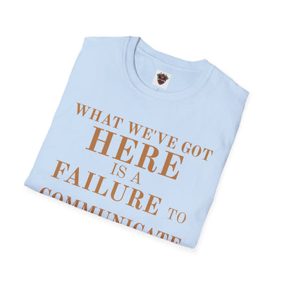 Cool Hand Luke Quote T-Shirt, Funny Graphic Tee, Movie Quote Shirt, Gift for Film Lovers, Casual Wear, Unisex Softstyle Tee
