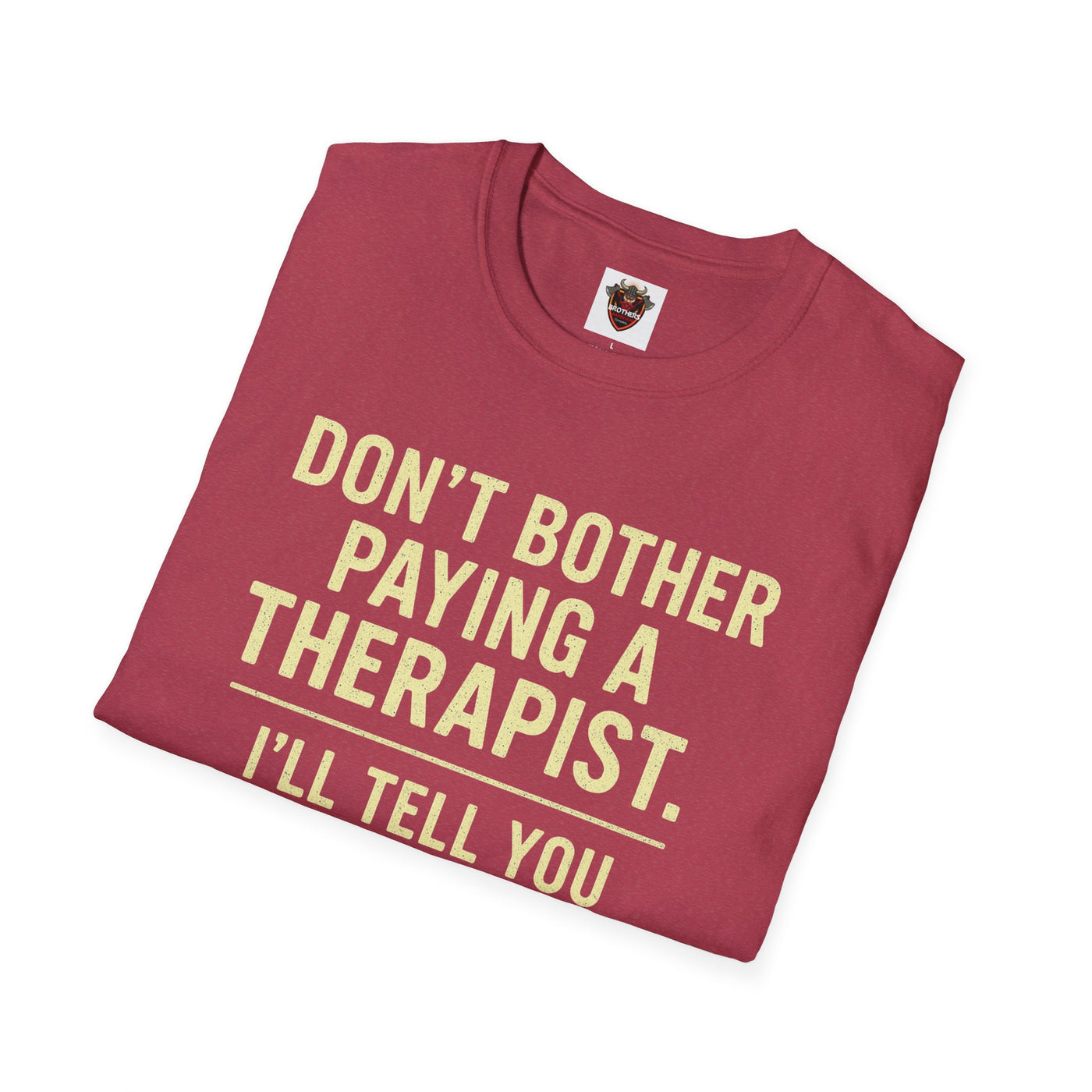 Playful Therapist Quote T-Shirt, Funny Graphic Tee, Gift for Friends, Casual Wear, Humor Apparel, Summer Top
