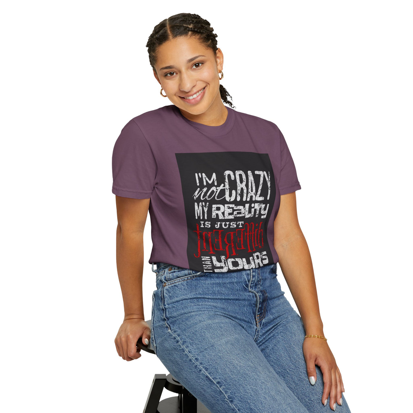 Funny Quote T-Shirt, I'm Not Crazy My Reality is Just Different, Unisex Tee, Gift for Friends, Quirky Humor Apparel