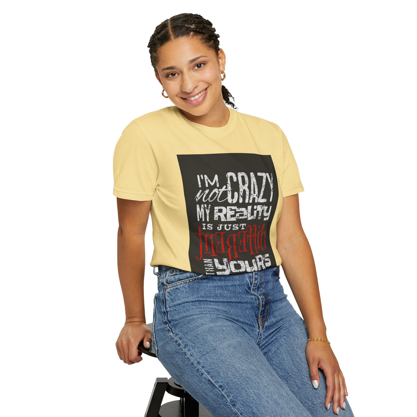 Funny Quote T-Shirt, I'm Not Crazy My Reality is Just Different, Unisex Tee, Gift for Friends, Quirky Humor Apparel
