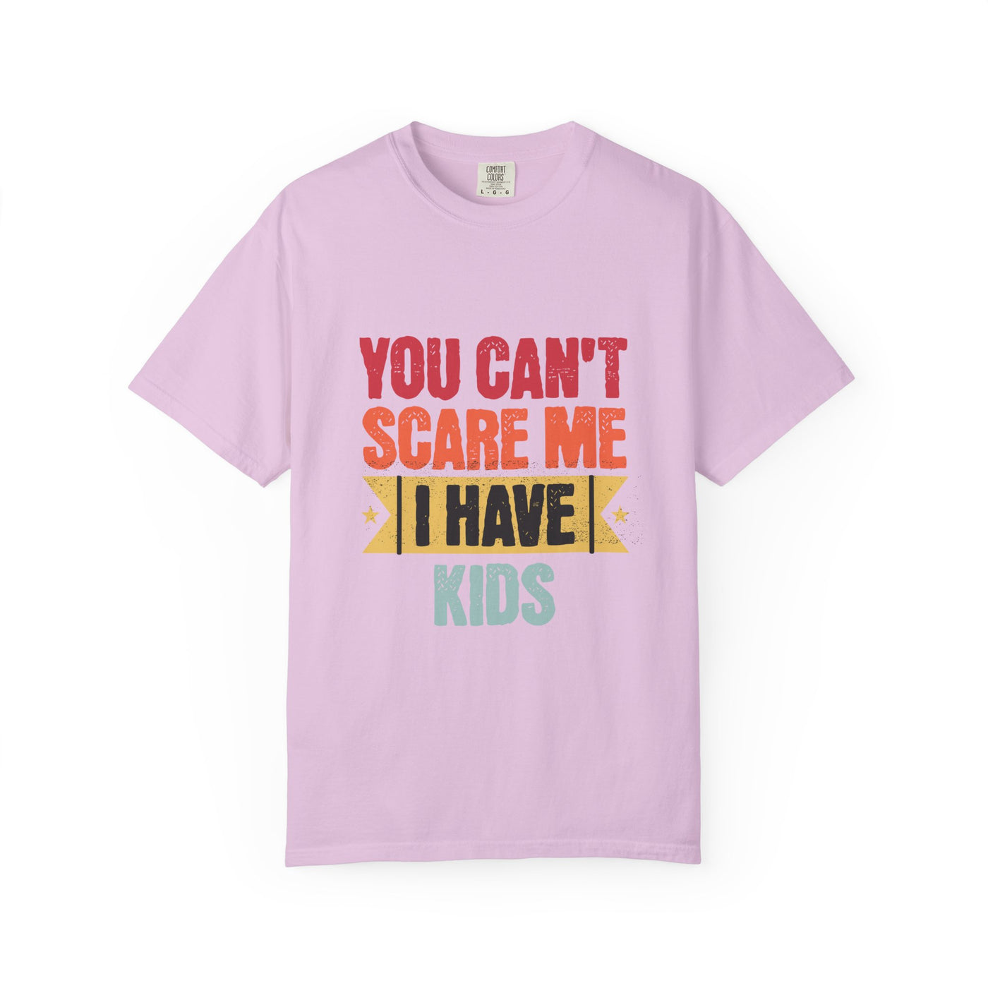 Funny Parent T-Shirt, You Can't Scare Me I Have Kids, Gift for Moms, Dads, Family Reunion, Humor Tee, Birthday Present