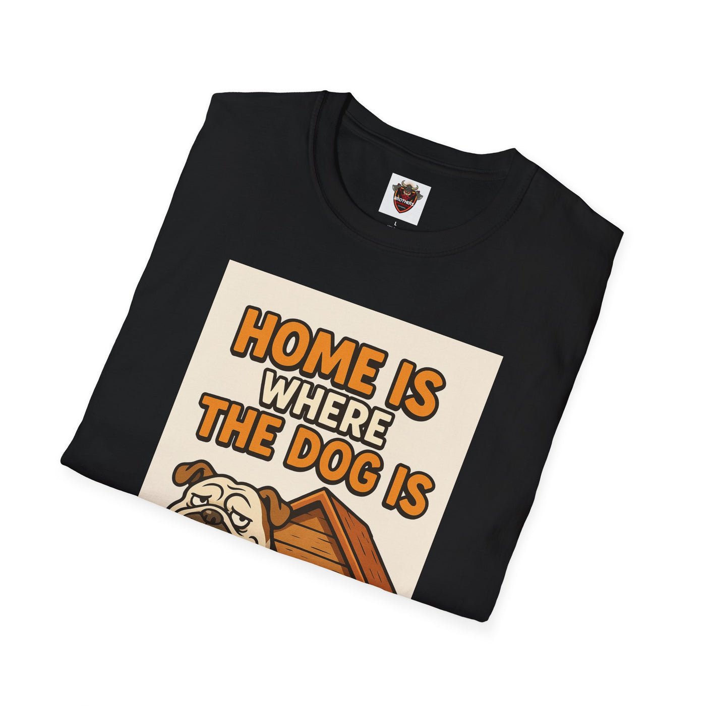 Home is Where the Dog Is T-Shirt, Unisex Dog Lover Tee, Funny Pet Shirt, Gift for Dog Owners, Animal Lover Apparel