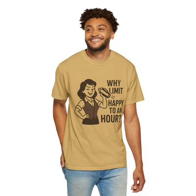 Why limit happy hour to an hour t-shirt, Chic Humor T-Shirt, Funny Shirt, Gift for Her, Casual Wear, Unisex Tee, Celebration Apparel
