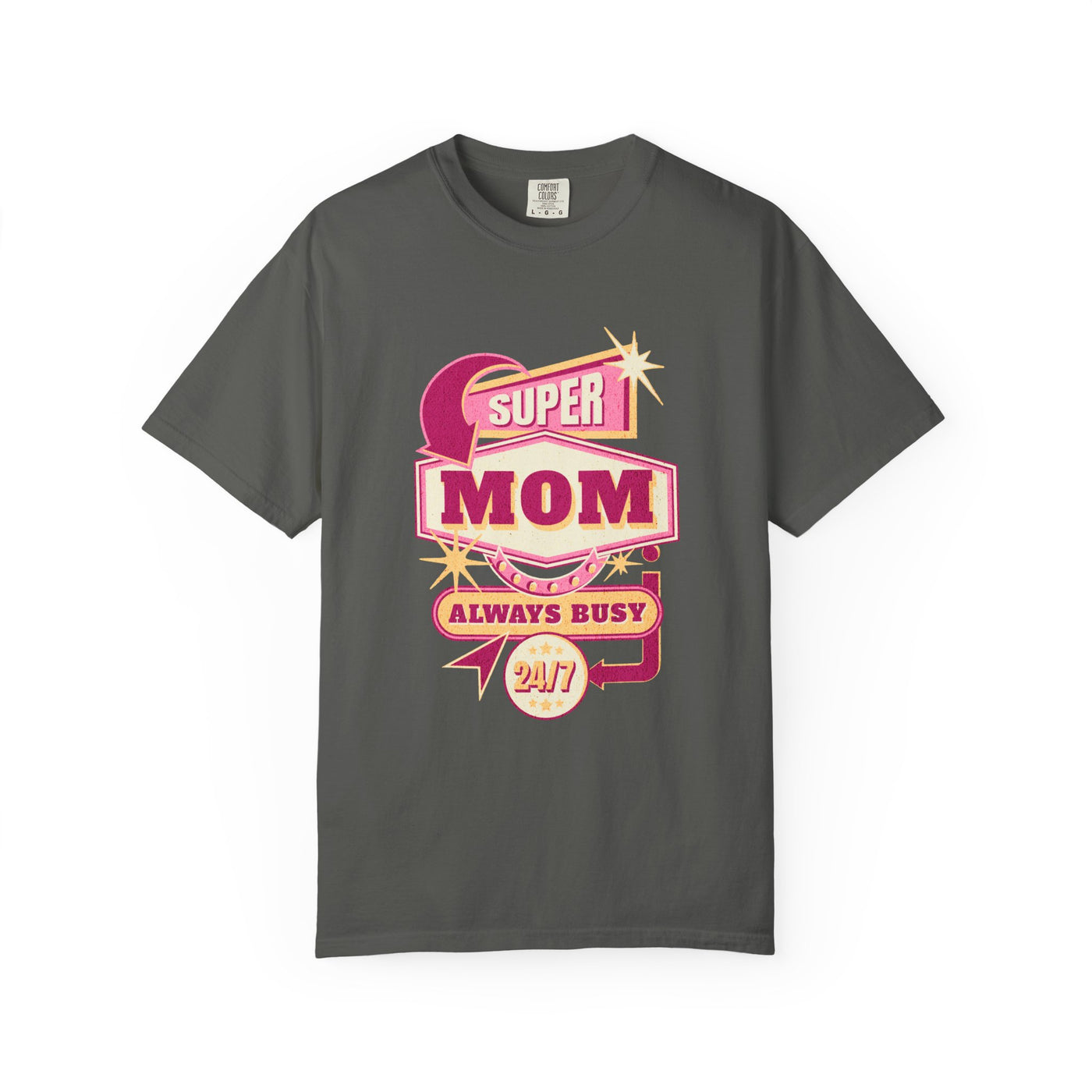 Super Mom Garment-Dyed T-Shirt, Mother's Day Gift, Funny Mom Tee, Busy Mom Apparel, Casual T-Shirt for Moms