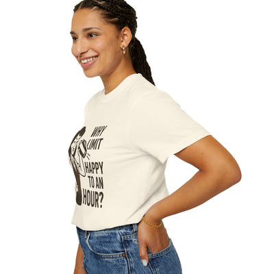 Why limit happy hour to an hour t-shirt, Chic Humor T-Shirt, Funny Shirt, Gift for Her, Casual Wear, Unisex Tee, Celebration Apparel