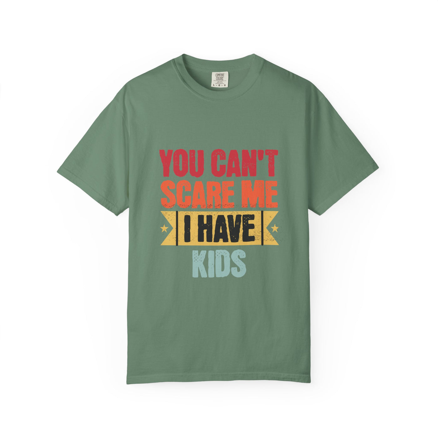 Funny Parent T-Shirt, You Can't Scare Me I Have Kids, Gift for Moms, Dads, Family Reunion, Humor Tee, Birthday Present