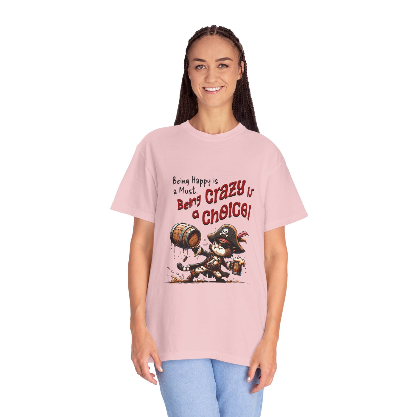 Pirate-Themed Unisex T-Shirt - 'Being Happy is a Must, Being Crazy is a Choice', Fun Gift for Friends, Casual Wear, Retro Style, Beach [...]