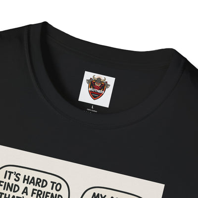 Funny Viking Quote Unisex T-Shirt, Humor Tee, Casual Wear, Gift for Friends, Unique Design, Versatile Style