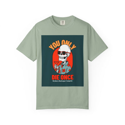 Stylish Unisex T-Shirt - "You Only Die Once" Graphic Tee for Parties, Casual Outings, Gifts, Celebrations, and Everyday Wear