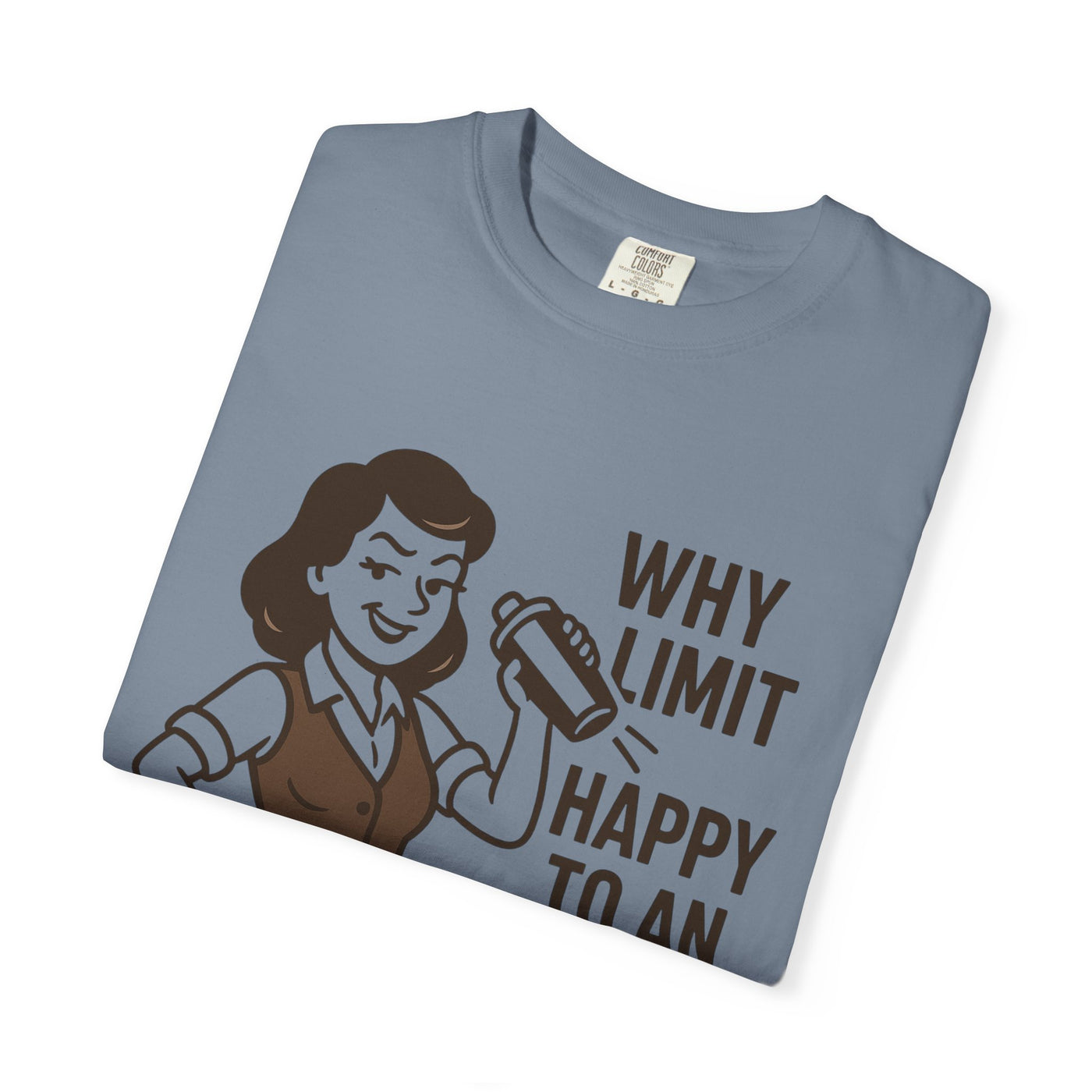 Why limit happy hour to an hour t-shirt, Chic Humor T-Shirt, Funny Shirt, Gift for Her, Casual Wear, Unisex Tee, Celebration Apparel