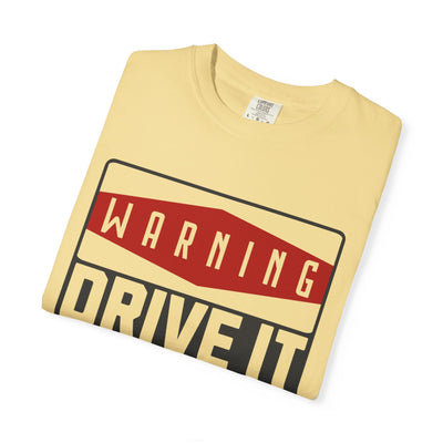 Funny Car Enthusiast T-shirt, Drive It Like You Stole It Tee, Automotive Humor Shirt, Gift for Gearheads, Casual Unisex Top