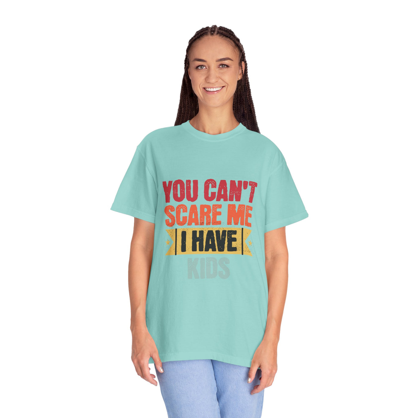 Funny Parent T-Shirt, You Can't Scare Me I Have Kids, Gift for Moms, Dads, Family Reunion, Humor Tee, Birthday Present