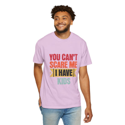Funny Parent T-Shirt, You Can't Scare Me I Have Kids, Gift for Moms, Dads, Family Reunion, Humor Tee, Birthday Present