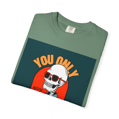 Stylish Unisex T-Shirt - "You Only Die Once" Graphic Tee for Parties, Casual Outings, Gifts, Celebrations, and Everyday Wear