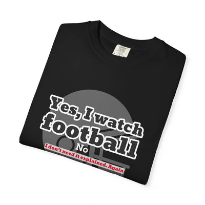 Football Fan T-Shirt, Unisex Casual Tee, Game Day Shirt, Sports Humor Top, Gift for Him or Her