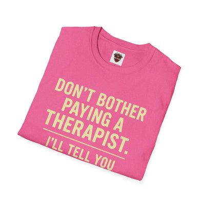 Playful Therapist Quote T-Shirt, Funny Graphic Tee, Gift for Friends, Casual Wear, Humor Apparel, Summer Top