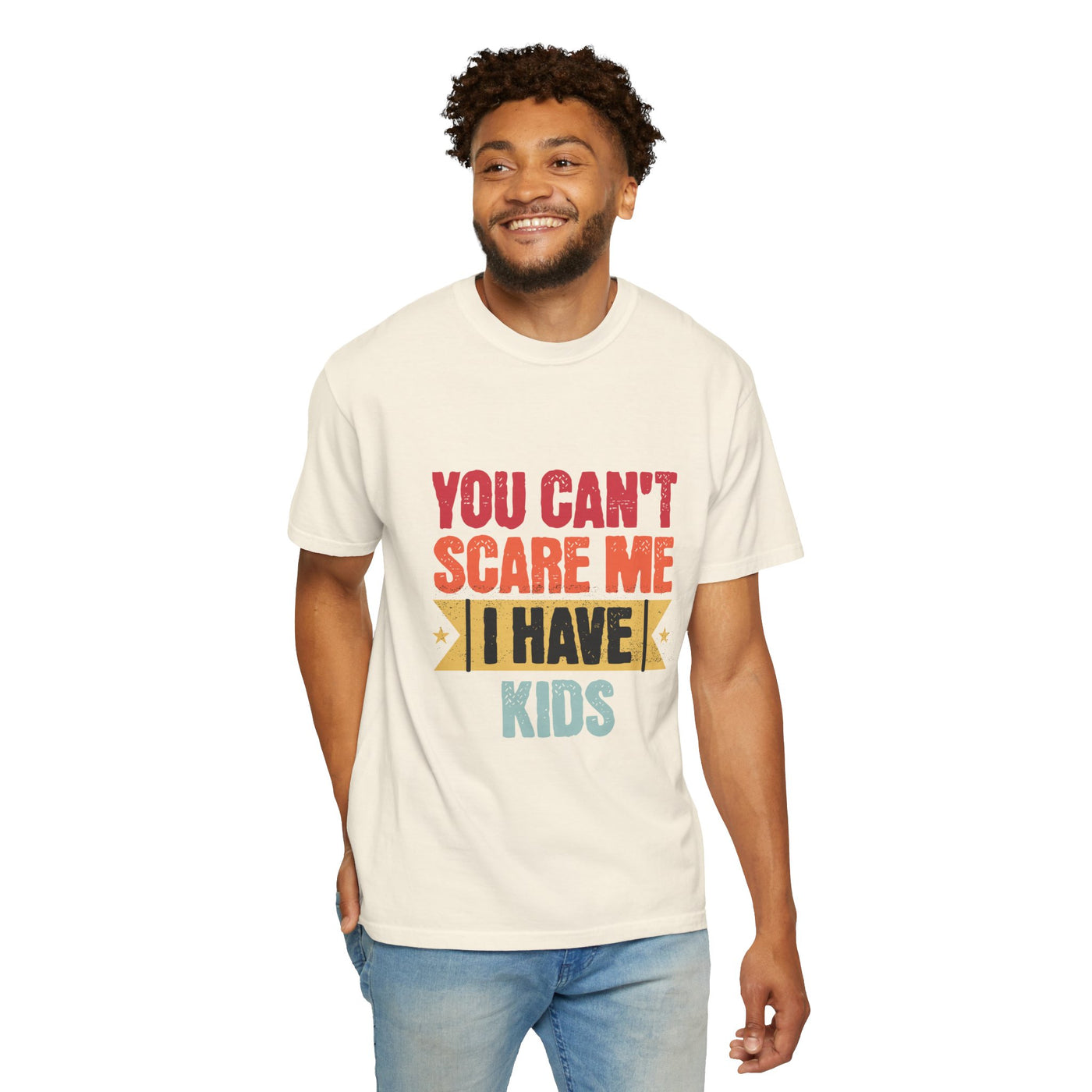 Funny Parent T-Shirt, You Can't Scare Me I Have Kids, Gift for Moms, Dads, Family Reunion, Humor Tee, Birthday Present