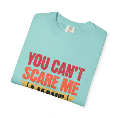 Funny Parent T-Shirt, You Can't Scare Me I Have Kids, Gift for Moms, Dads, Family Reunion, Humor Tee, Birthday Present