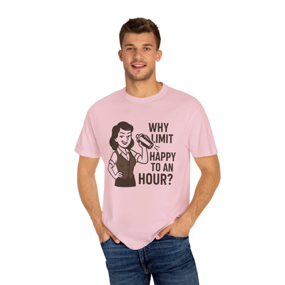 Why limit happy hour to an hour t-shirt, Chic Humor T-Shirt, Funny Shirt, Gift for Her, Casual Wear, Unisex Tee, Celebration Apparel