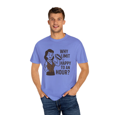 Why limit happy hour to an hour t-shirt, Chic Humor T-Shirt, Funny Shirt, Gift for Her, Casual Wear, Unisex Tee, Celebration Apparel