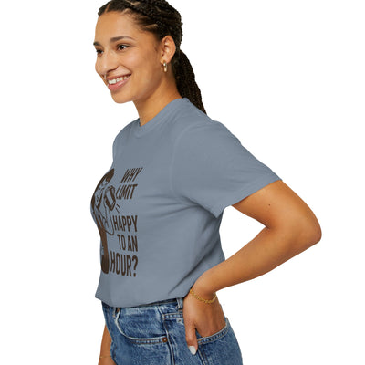 Why limit happy hour to an hour t-shirt, Chic Humor T-Shirt, Funny Shirt, Gift for Her, Casual Wear, Unisex Tee, Celebration Apparel