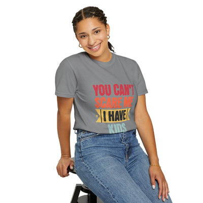 Funny Parent T-Shirt, You Can't Scare Me I Have Kids, Gift for Moms, Dads, Family Reunion, Humor Tee, Birthday Present