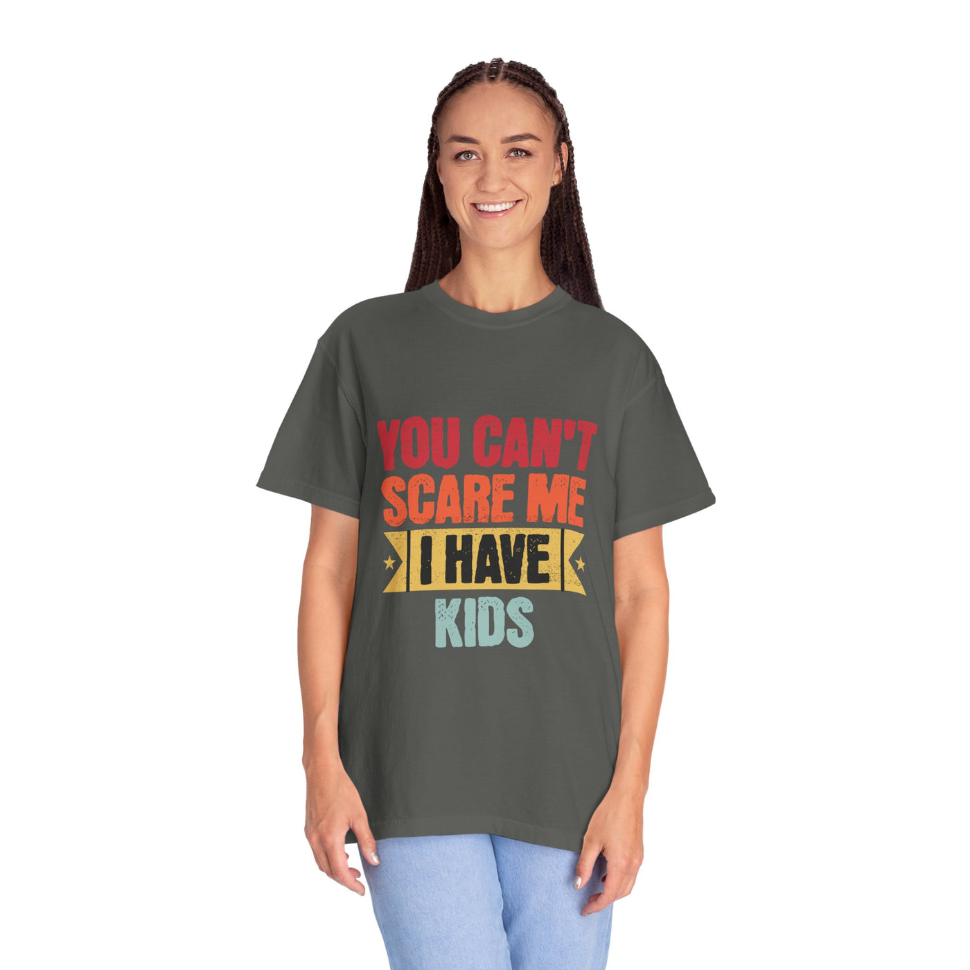Funny Parent T-Shirt, You Can't Scare Me I Have Kids, Gift for Moms, Dads, Family Reunion, Humor Tee, Birthday Present