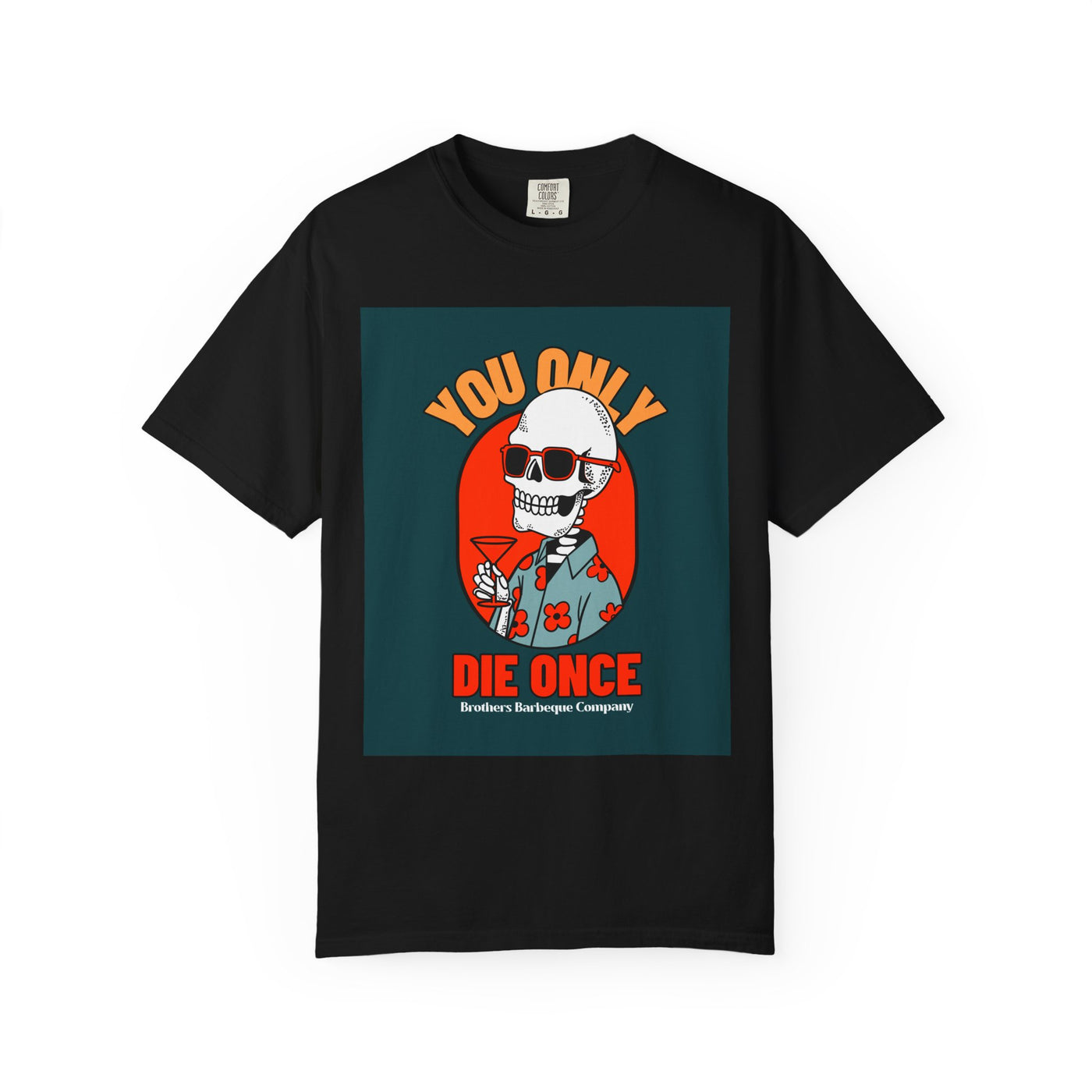 Stylish Unisex T-Shirt - "You Only Die Once" Graphic Tee for Parties, Casual Outings, Gifts, Celebrations, and Everyday Wear