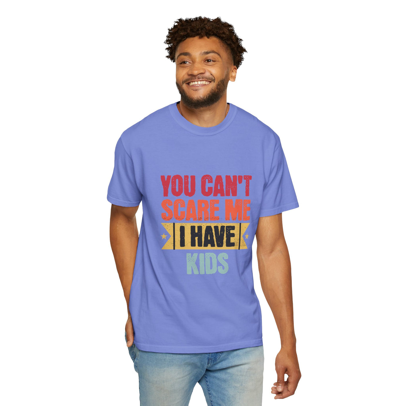 Funny Parent T-Shirt, You Can't Scare Me I Have Kids, Gift for Moms, Dads, Family Reunion, Humor Tee, Birthday Present