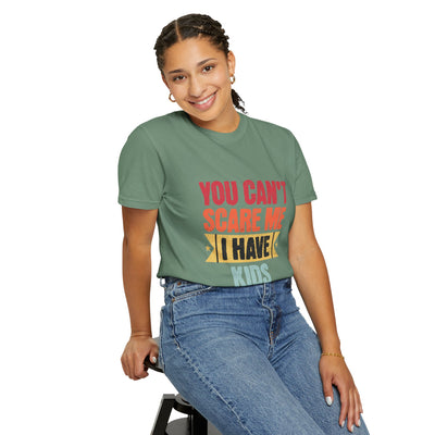 Funny Parent T-Shirt, You Can't Scare Me I Have Kids, Gift for Moms, Dads, Family Reunion, Humor Tee, Birthday Present