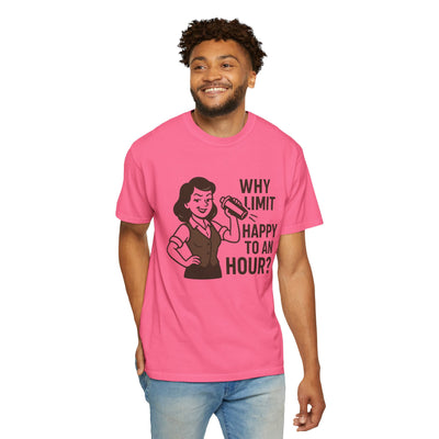 Why limit happy hour to an hour t-shirt, Chic Humor T-Shirt, Funny Shirt, Gift for Her, Casual Wear, Unisex Tee, Celebration Apparel
