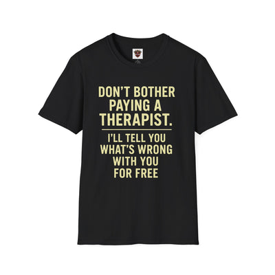 Playful Therapist Quote T-Shirt, Funny Graphic Tee, Gift for Friends, Casual Wear, Humor Apparel, Summer Top