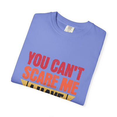 Funny Parent T-Shirt, You Can't Scare Me I Have Kids, Gift for Moms, Dads, Family Reunion, Humor Tee, Birthday Present