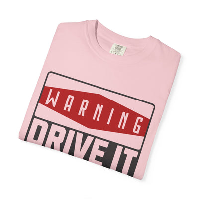 Funny Car Enthusiast T-shirt, Drive It Like You Stole It Tee, Automotive Humor Shirt, Gift for Gearheads, Casual Unisex Top