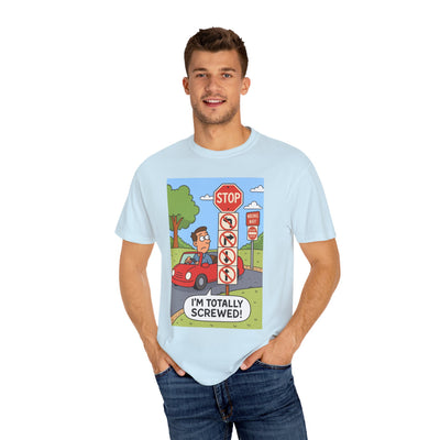 Funny Unisex T-shirt - I'm Totally Screwed, Humorous Tee, Gift for Drivers, Comical Car Shirt, Everyday Wear, Road Trip Apparel
