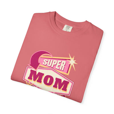 Super Mom Garment-Dyed T-Shirt, Mother's Day Gift, Funny Mom Tee, Busy Mom Apparel, Casual T-Shirt for Moms