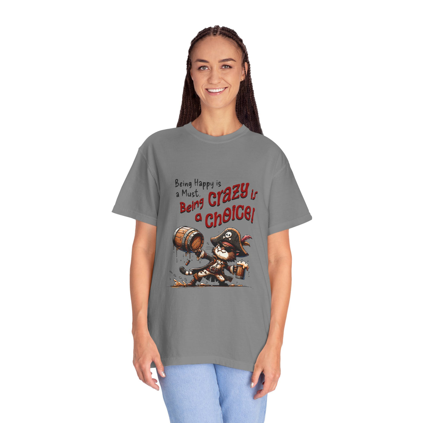 Pirate-Themed Unisex T-Shirt - 'Being Happy is a Must, Being Crazy is a Choice', Fun Gift for Friends, Casual Wear, Retro Style, Beach [...]