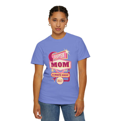 Super Mom Garment-Dyed T-Shirt, Mother's Day Gift, Funny Mom Tee, Busy Mom Apparel, Casual T-Shirt for Moms