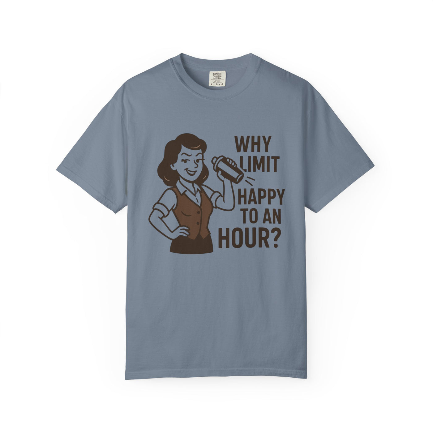 Why limit happy hour to an hour t-shirt, Chic Humor T-Shirt, Funny Shirt, Gift for Her, Casual Wear, Unisex Tee, Celebration Apparel