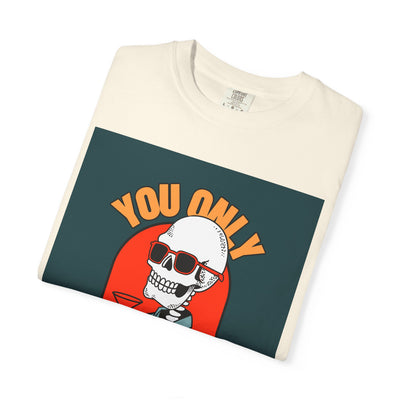 Stylish Unisex T-Shirt - "You Only Die Once" Graphic Tee for Parties, Casual Outings, Gifts, Celebrations, and Everyday Wear