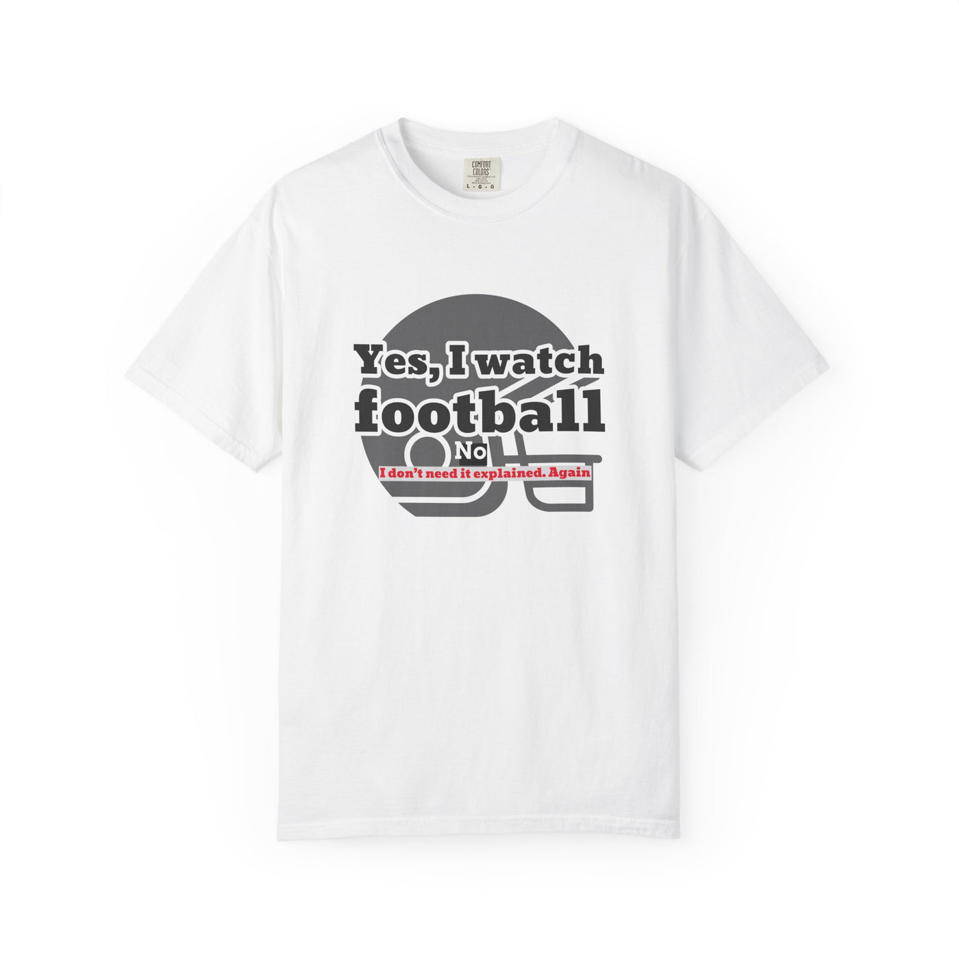 Football Fan T-Shirt, Unisex Casual Tee, Game Day Shirt, Sports Humor Top, Gift for Him or Her