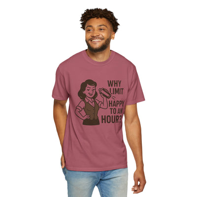 Why limit happy hour to an hour t-shirt, Chic Humor T-Shirt, Funny Shirt, Gift for Her, Casual Wear, Unisex Tee, Celebration Apparel