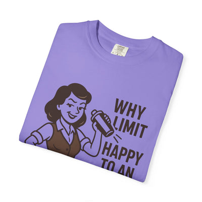 Why limit happy hour to an hour t-shirt, Chic Humor T-Shirt, Funny Shirt, Gift for Her, Casual Wear, Unisex Tee, Celebration Apparel
