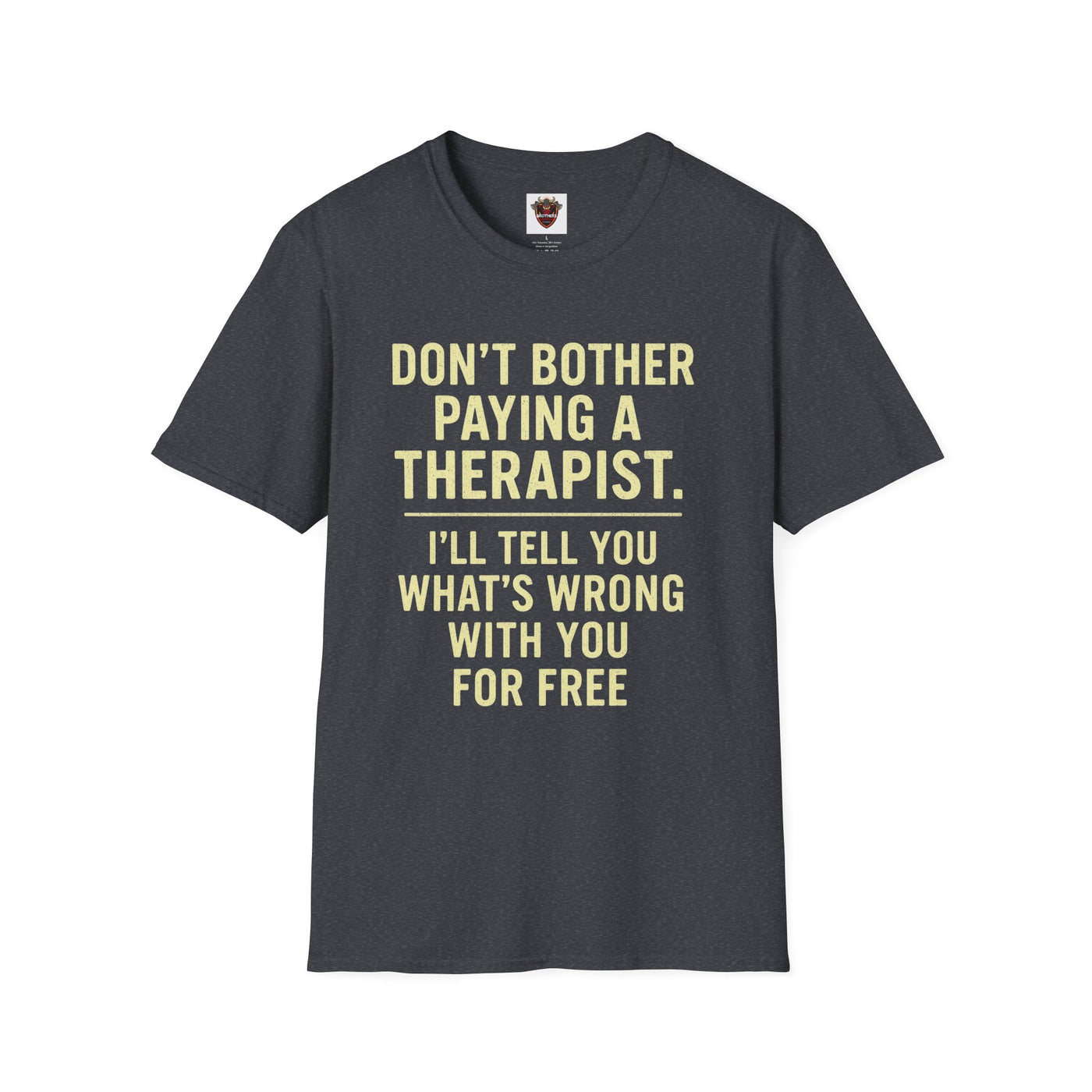 Playful Therapist Quote T-Shirt, Funny Graphic Tee, Gift for Friends, Casual Wear, Humor Apparel, Summer Top