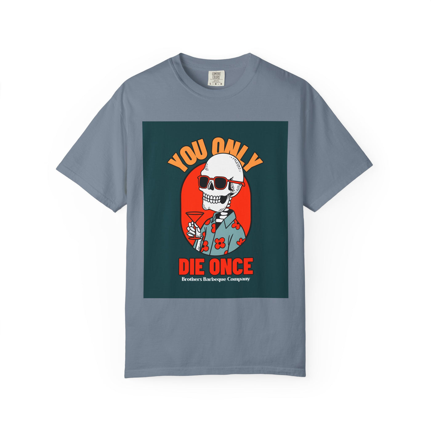 Stylish Unisex T-Shirt - "You Only Die Once" Graphic Tee for Parties, Casual Outings, Gifts, Celebrations, and Everyday Wear