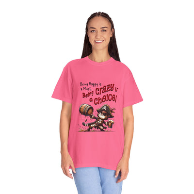 Pirate-Themed Unisex T-Shirt - 'Being Happy is a Must, Being Crazy is a Choice', Fun Gift for Friends, Casual Wear, Retro Style, Beach [...]
