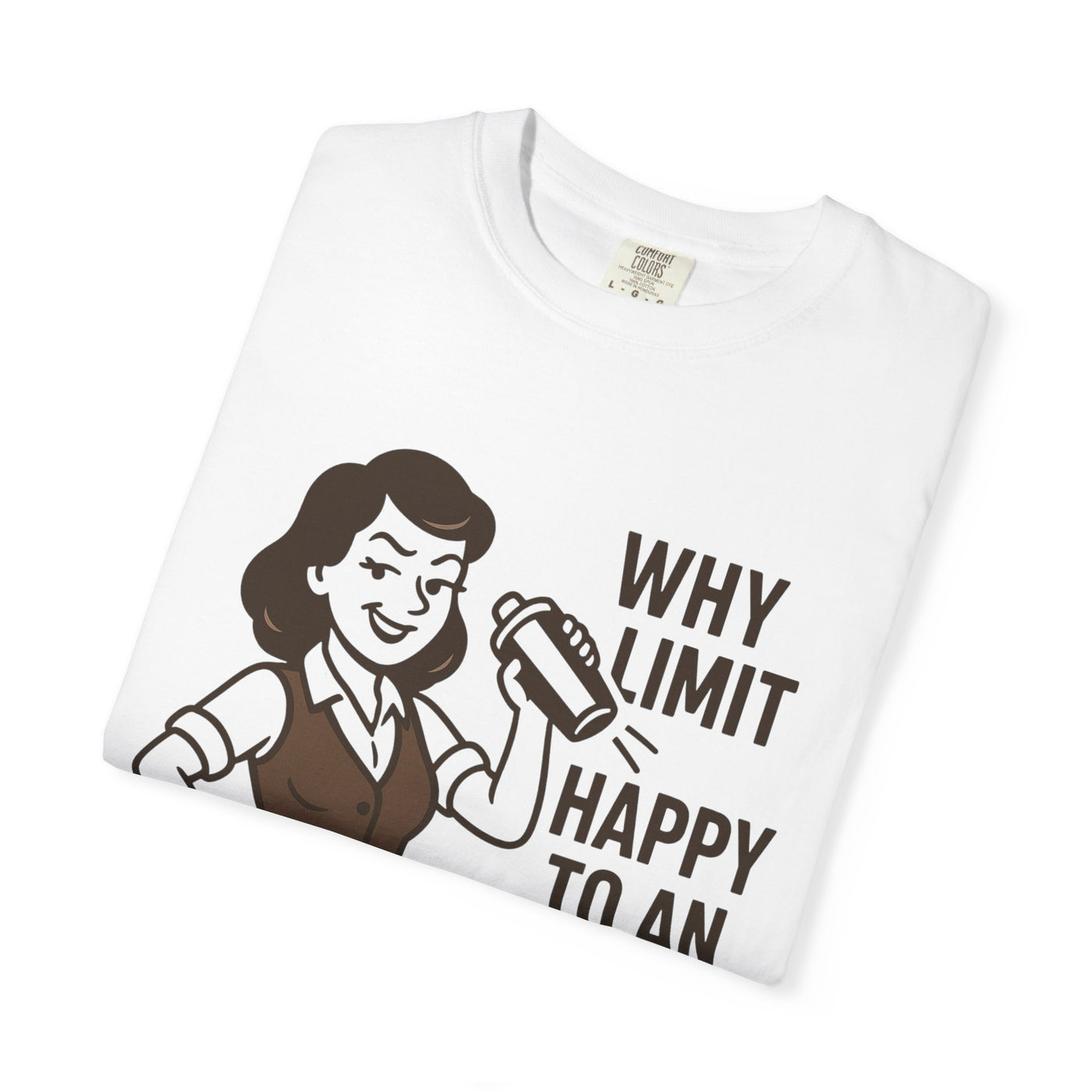 Why limit happy hour to an hour t-shirt, Chic Humor T-Shirt, Funny Shirt, Gift for Her, Casual Wear, Unisex Tee, Celebration Apparel
