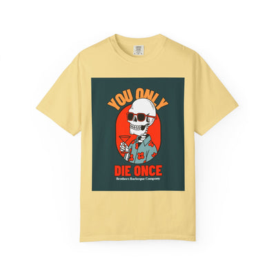 Stylish Unisex T-Shirt - "You Only Die Once" Graphic Tee for Parties, Casual Outings, Gifts, Celebrations, and Everyday Wear