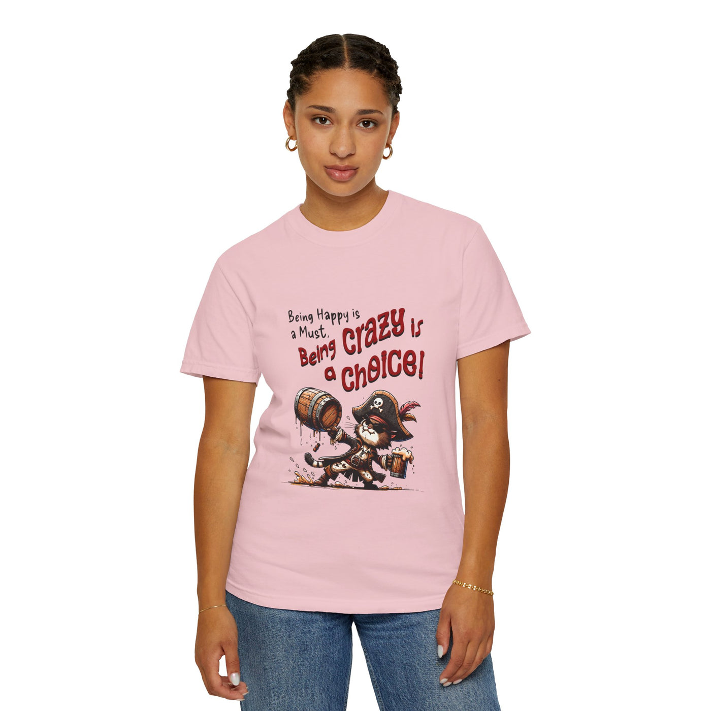 Pirate-Themed Unisex T-Shirt - 'Being Happy is a Must, Being Crazy is a Choice', Fun Gift for Friends, Casual Wear, Retro Style, Beach [...]